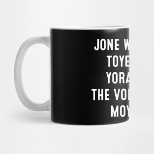 Jone Waste Yore Toye Monme Yorall Redii Mug